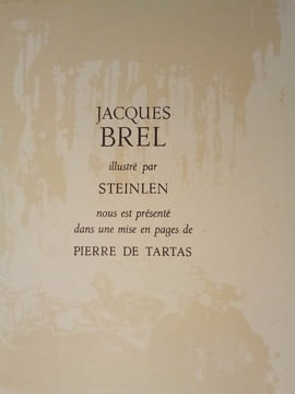 Jacques BREL. Illustré par D.-A. Steinlen, 110 lithographies en couleurs.. BREL (Jacques)