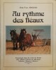 Au rythme des fléaux – Vie et travaux de la ferme au fil des siècles.. VINCENT (Jean-Yves)