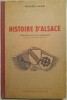 Histoire D'Alsace à l'usage des établissements scolaires des premier et second degrés.                                                                 ...