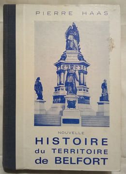 Nouvelle Histoire du Territoire de Belfort.. HAAS (Pierre)