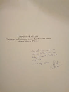 Othon de la Roche. Chroniques sur l'étonnante histoire d'un chevalier Comtois devenu Seigneur d'Athènes.