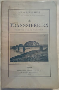 Le TRANSSIBÉRIEN. Traduit du Russe par Jules Legras.