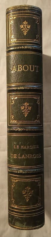 Le Marquis de LANROSE «La Vieille Roche», par Edmond About.
