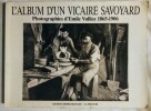 L'Album du Vicaire Savoyard.. VULLIEZ (Emile)