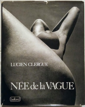 Née de la Vague.. CLERGUE (Lucien)
