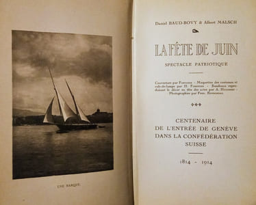 La Fête de Juin – Spectacle Patriotique ***Centenaire de l'Entrée de Genève dans la Confédération Suisse. 1814-1914.