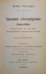 Guide pratique pour la recherche de soixante Champignons Comestibles.
