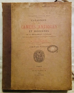 Catalogue des Camées Antiques et Modernes de la Bibliothèque Nationale.