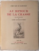 Au Retour de la Chasse.. MARTIMPREY (Comte René de) & PORET (Comte Xavier de)