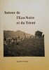 Autour de l'Eau-Noire et du Trient.. GOUGLER (Jean-Pierre)