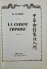 La Cuisine Chinoise.. LECOURT (Henri)