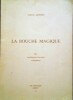 La Bouche Magique – Des mutilations buccales volontaires.. LAURENT (André-G.)