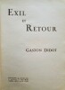 Exil et Retour.. DIDOT (Gaston)