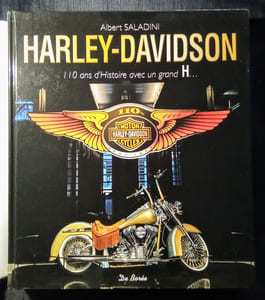 HARLEY-DAVIDSON – 110 ans d'Histoire avec un grand H...de 1903-2013.