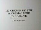 Le Chemin de Fer à Crémaillère du Salève, par Gérard Lepère.. LEPÈRE (Gérard )