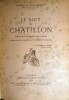 Le Dict de Chatillon.. DU BOIS-MELLY (Ch.)