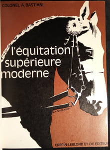 L'Equitation Supérieure Moderne.