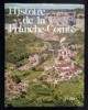 Histoire de la Franche-Comté, publiée sous la direction de Roland Fiétier.. FIÉTIER (Roland)