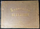 Souvenirs de la Suisse ~ 35 feuilles, représentant les points de vue les plus remarquables de la Suisse, gravées sur acier.. KRÜSI-Villes Suisse