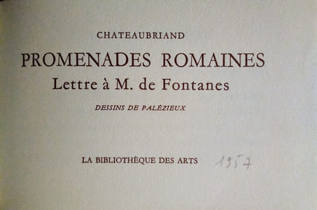 Chateaubriand-Promenades Romaines , Lettres à M. de Fontanes.