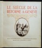Le Siècle de la Réforme à Genève.. GUILLOT (Alexandre) & ELZINGRE (Édouard.)