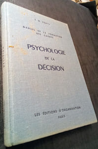 Manuel pour les Cadres d'Entreprises - Psychologie de la Décision.