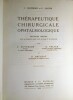 Thérapeutique Chirurgicale Ophtalmologique.. DUVERGER (C.) & VELTER (E.)
