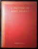 L' Oeuvre de Ain&eacute; MOROT (Membre de l'Acad&eacute;mie des Beaux-Arts).. MOROT (Aim&eacute;)