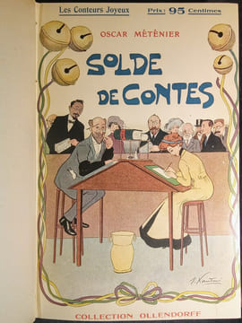 Les Conteurs Joyeux.. XANROF; MÉTÉNIER (Oscar); FRANCHEVILLE (Robert) et MAUPASSANT (Guy de)