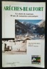 Arêches-Beaufort 1947-1997 – Un siècle de tourisme 50 ans de remontées mécaniques.. RIEU (François)