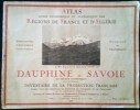 Dauphiné et Savoie. Inventaire de la Production Française – Agriculture – Commerce – Industrie – Touriste – Transport.. MEGGLÉ (Armand)