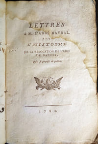 Lettres à M. L'Abbé RAYNAL sur l'Histoire de la Révocation de l'Édit de NANTES.