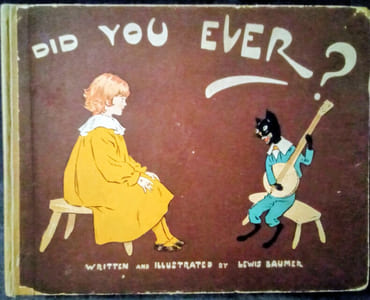 Did You Ever? Written and illustrated by Levis Baumer,