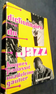 Dictionnaire du Jazz (à notre ami Jacques Morgantini).