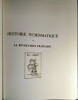 Histoire Numismatique de la Révolution Française,. HENNIN (M.) 