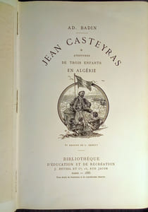 Jean CASTEYRAS * Aventures de Trois Enfants en Algérie.