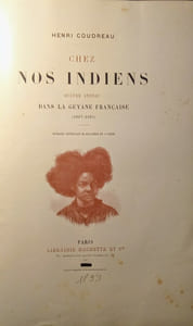 Chez nos Indiens - Quatre années dans la Guyane Française (1887-1891).
