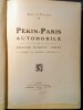 Pékin=Paris Automobile en Quatre-vingts (80) jours.. TAILLIS (Jean du)