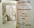 Mathilde ou Mémoires tirés de l'Histoire des Croisades.. COTTIN (Mme)
