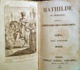 Mathilde ou Mémoires tirés de l'Histoire des Croisades.. COTTIN (Mme)