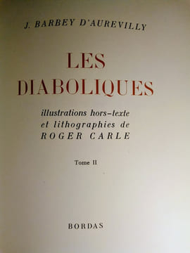 Les Diaboliques.. BARBEY D'AUREVILLY (J.) & Roger Carle