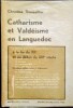 Catharisme et Valdéisme en Languedoc à la fin du XIIè et au début du XIIIè siècle.. THOUZELLIER (Christine)