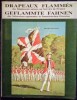 Drapeaux d'Ordonnance Flammées des Régiments suisses de ligne permanents au Service de France de 1672 à 1792 précédés des drapeaux des deux premiers ...