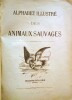 Alphabet Illustr&eacute; des Animaux Sauvages.. ALPHABET