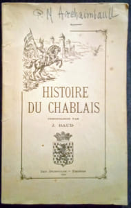 Histoire Chronologique de la Province du Chablais des origines à 1860.