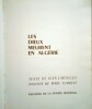 Les Dieux meurent en Alg&eacute;rie.. LARTEGUY (Jean.) & FLAMENT (Marc.)