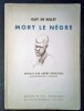 Mort le N&egrave;gre.. BELLET (Guy de)