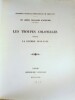 Les Troupes Coloniales pendant la Guerre 1914-1918.. CHARBONNEAU (Lieutenant-Colonel), DOP (Lieutenant-Colonel), VIRAUD (Lieutenant-Colonel) & ...