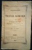 Organisation du Travail Agricole, par Le citoyen P. Joigneaux, Repr&eacute;sentant de la C&ocirc;te-d'Or &agrave; l'Assembl&eacute;e nationale.. JOIGNEAUX (Le Citoyen P.)
