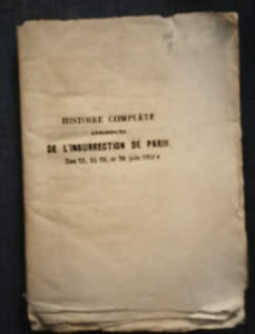 Histoire complète, Anecdotique, de l' Insurrection de Paris des 23, 24, 25, et 26 juin 1848.